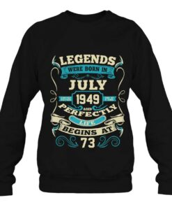 Legends Were Born In July 1949 73Rd Birthday 73 Years Old 4