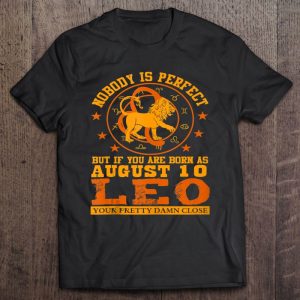 Leo Zodiac Sign August 10 Funny Woman Man Lion Birthday 1