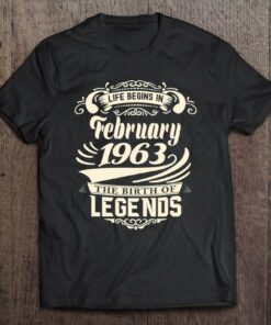 Life Begins In February 1963 Legends For Men Women 1