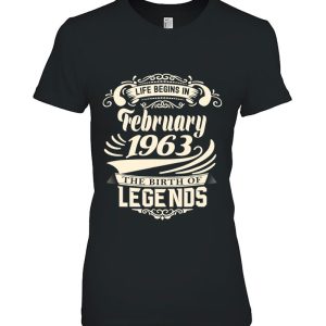 Life Begins In February 1963 Legends For Men Women