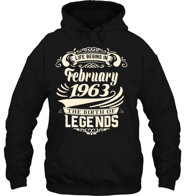 Life Begins In February 1963 Legends For Men Women