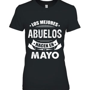 Los Mejores Abuelos Nacen En Mayo Birthday Shirt Gift