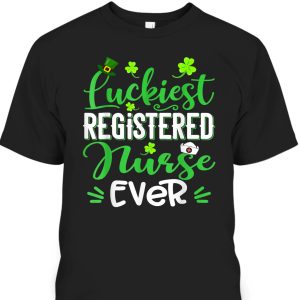 Luckiest Registered Nurse Ever Shamrock St Patrick’s Day T-Shirt