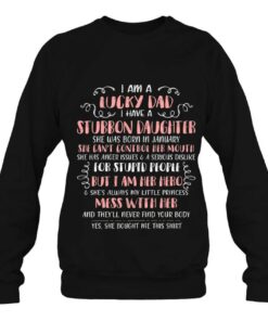 Lucky Dad I Have Stubborn Daughter Born In January 3 Lucky Dad I Have Stubborn Daughter Born In January 4