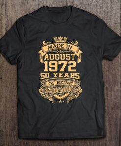 Made In August 1972 50 Years Of Being Awesome 50Th Birthday 1