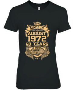 Made In August 1972 50 Years Of Being Awesome 50Th Birthday 1 Made In August 1972 50 Years Of Being Awesome 50Th Birthday 2