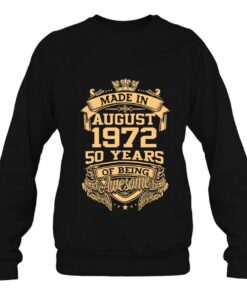 Made In August 1972 50 Years Of Being Awesome 50Th Birthday 3 Made In August 1972 50 Years Of Being Awesome 50Th Birthday 4