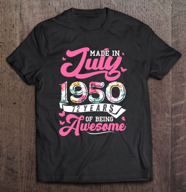 Made In July 1950 Floral 73 Years Old 73Rd Birthday Women