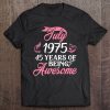 Made In July 1975 Birthday 48 Years Of Being Awesome