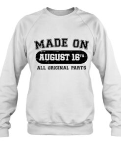 Made On August 16Th Birthday All Original Parts 4