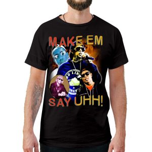 Make Em Say Uhh Vintage T-Shirt