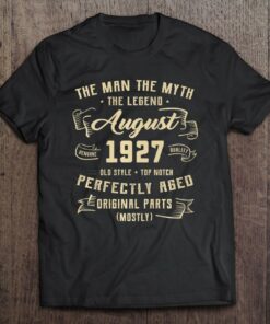 Man Myth Legend August 1927 95Th Birthday Gift 95 Years Old 1