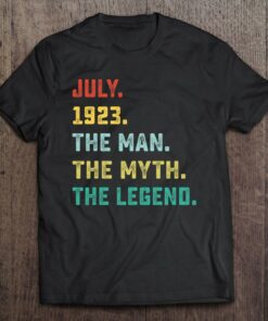 Man Myth Legend July 1923 99Th Birthday Tee For 99 Years Old 1