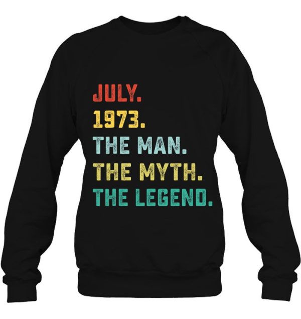 Man Myth Legend July 1973 49Th Birthday Tee For 49 Years Old