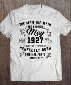 Man Myth Legend May 1927 95Th Birthday Gift 95 Years Old 1
