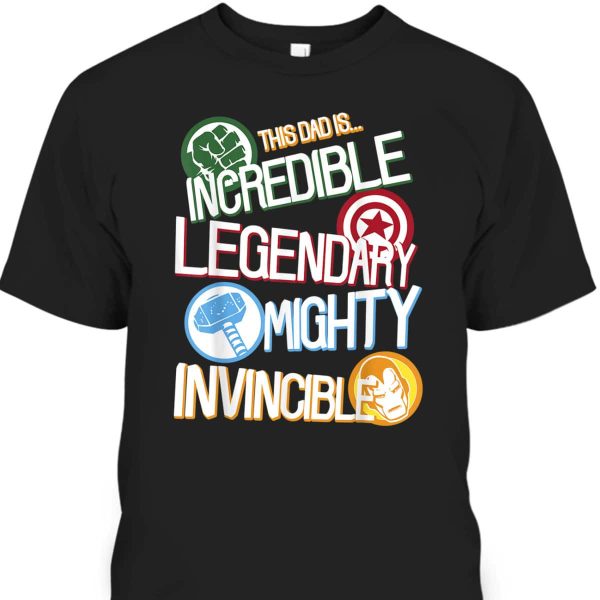 Marvel Avengers Father’s Day T-Shirt This Dad Is Incredible Gift For Great Dad