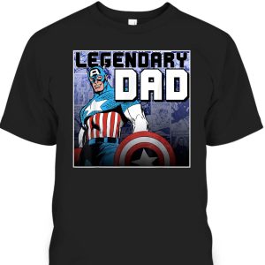 Marvel Captain America Father’s Day T-Shirt Legendary Dad Gift For Dad From Son