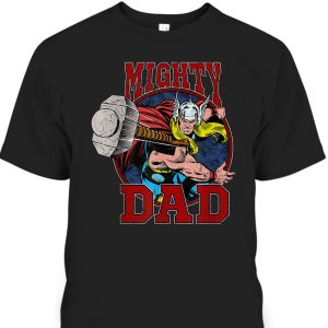 Marvel Father’s Day T-Shirt Mighty Dad Gift For Thor Fans