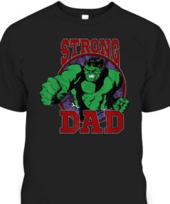 Marvel Hulk Fathers Day T Shirt Strong Dad Gift For Dad From Son 1