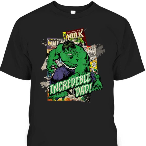 Marvel Hulk Incredible Dad Father’s Day T-Shirt