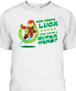 Marvel Iron Man St Patricks Day Who Needs Luck When You Are A Super Hero T Shirt 2
