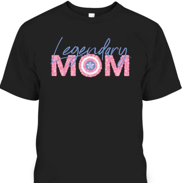 Marvel Mother’s Day Captain America Legendary Mom T-Shirt