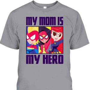 Marvel Mother’s Day T-Shirt My Mom Is My Hero