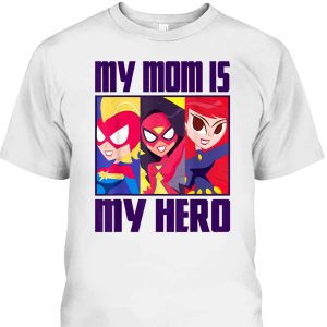 Marvel Mother’s Day T-Shirt My Mom Is My Hero