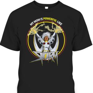 Marvel My Mom Is Powerful Like Storm Mother’s Day T-Shirt