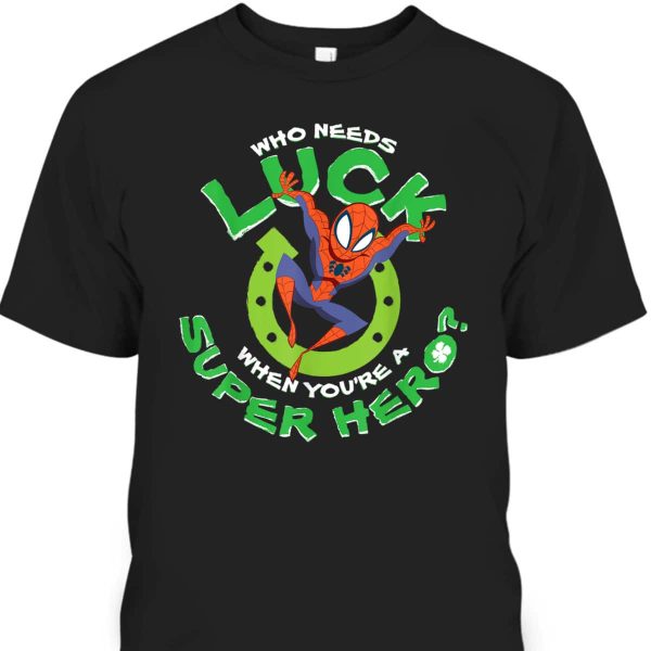 Marvel Spider-Man Who Needs Luck St Patrick’s Day Poster T-Shirt
