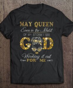 May Queen Even In The Midst Of My Storm I See God 1