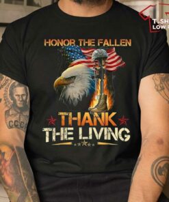 Memorial Day Honor The Fallen Thank The Living Veterans Day T Shirt 1
