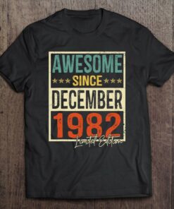 Men 40Th Birthday Gift Awesome December 1982 Limited Edition 1