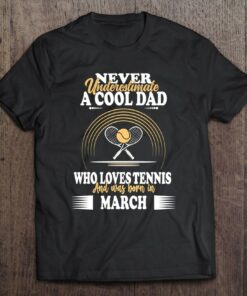 Mens Tennis Sports Birthday March Dad Fathers Day 1