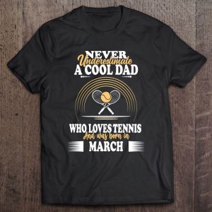 Mens Tennis Sports Birthday March Dad Father’s Day
