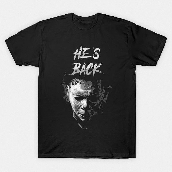 Michael Myers He’s Back Halloween T-Shirt