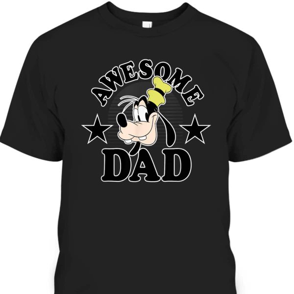 Mickey Goofy Father’s Day T-Shirt Awesome Dad Gift For Disney Lovers