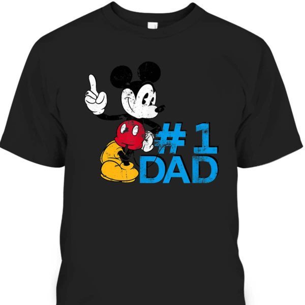 Mickey Mouse Father’s Day #1 Dad Gift For Disney Lovers T-Shirt