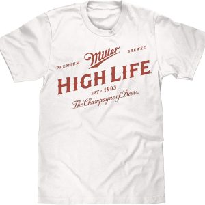 Miller High Life T-Shirt Premium Brewed The Champagne Of Beers