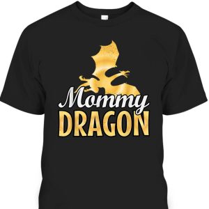 Mommy Dragon Lover Mother’s Day T-Shirt