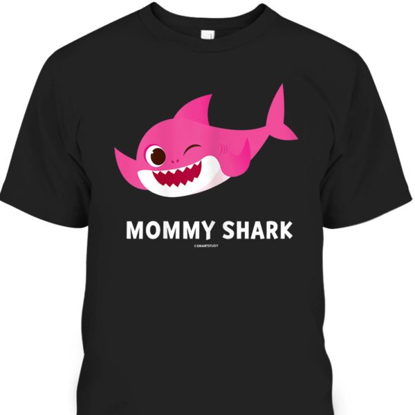 Mommy Shark Mother’s Day T-Shirt Best Gift For New Mom