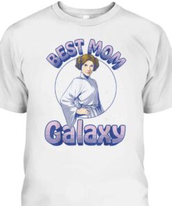 Mothers Day T Shirt Best Mom In The Galaxy Princess Leia Star Wars 2