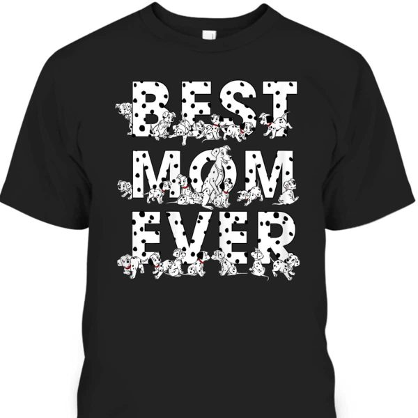 Mother’s Day T-Shirt Disney 101 Dalmatians Best Mom Ever