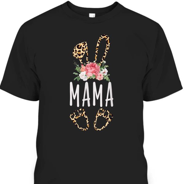 Mother’s Day T-Shirt Flora Leopard Mama Bunny