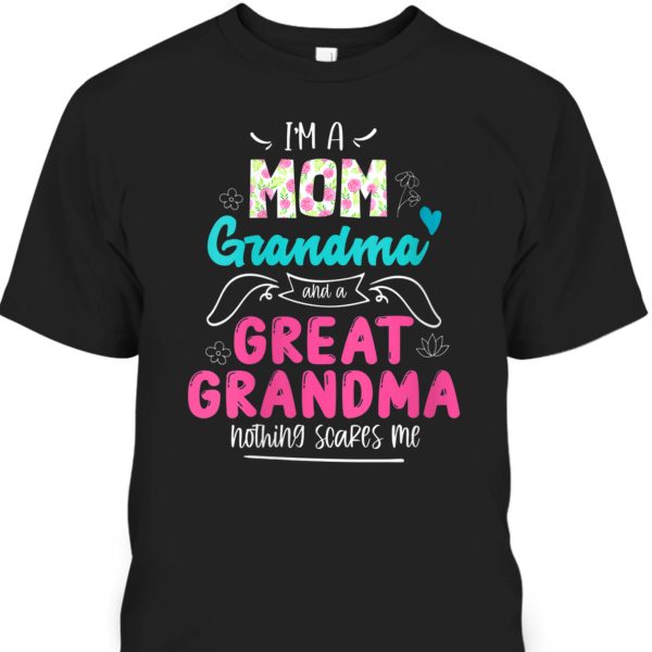 Mother’s Day T-Shirt Gift For Mom & Grandma