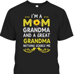 Mother’s Day T-Shirt Gift For Mom Grandma Great Grandma