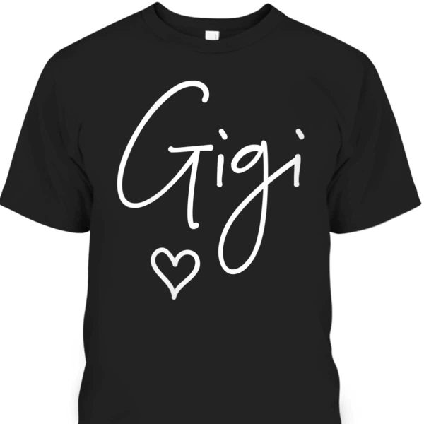 Mother’s Day T-Shirt Gigi Gift For Grandmother