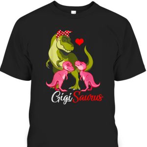 Mother’s Day T-Shirt Gigisaurus Gift For Dinosaur Lovers