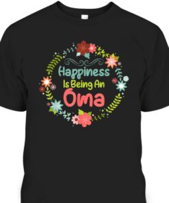 Mothers Day T Shirt Happiness Is Being An Oma 1