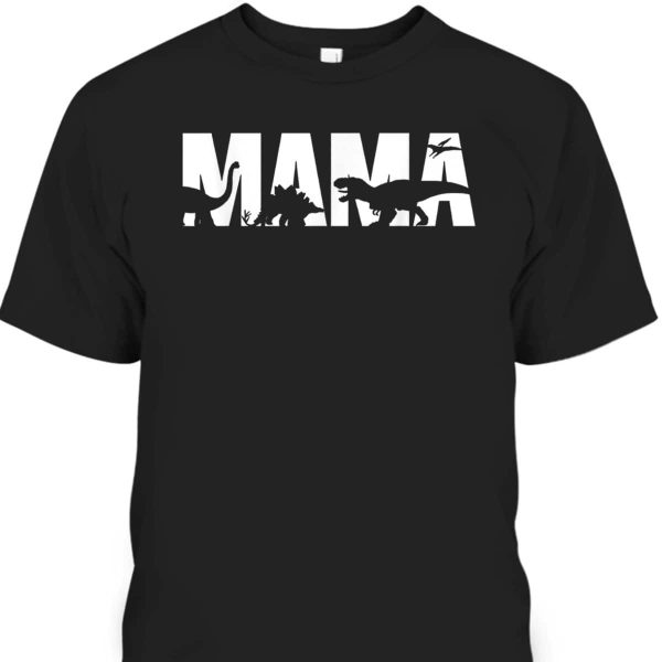 Mother’s Day T-Shirt Mama Saurus T-Rex Dinosaur